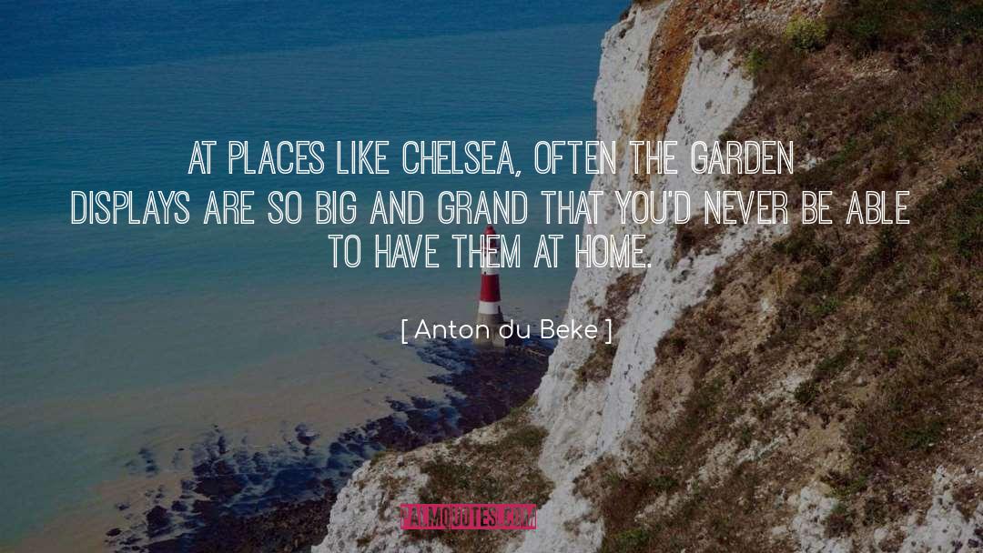 Anton Du Beke Quotes: At places like Chelsea, often