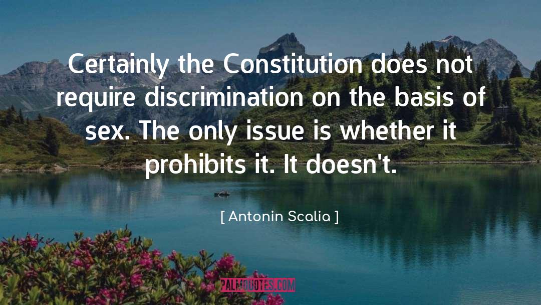 Antonin Scalia Quotes: Certainly the Constitution does not