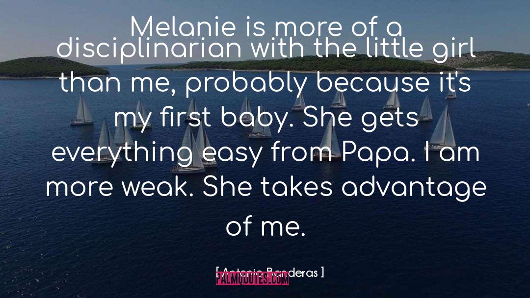 Antonio Banderas Quotes: Melanie is more of a