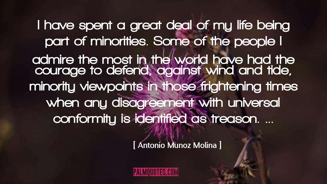 Antonio Munoz Molina Quotes: I have spent a great