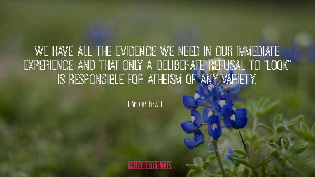 Antony Flew Quotes: we have all the evidence