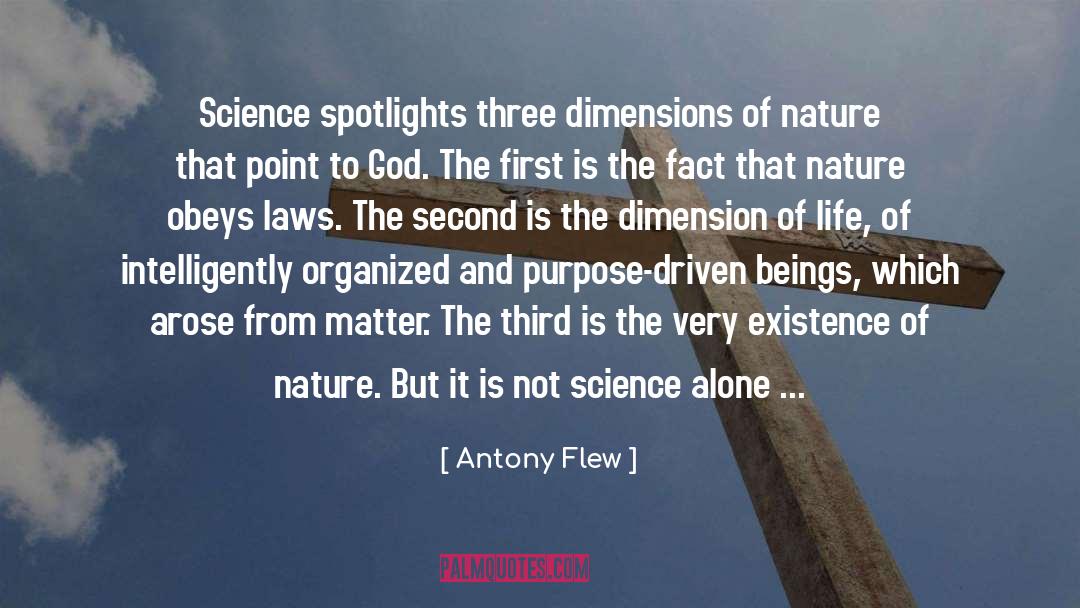 Antony Flew Quotes: Science spotlights three dimensions of