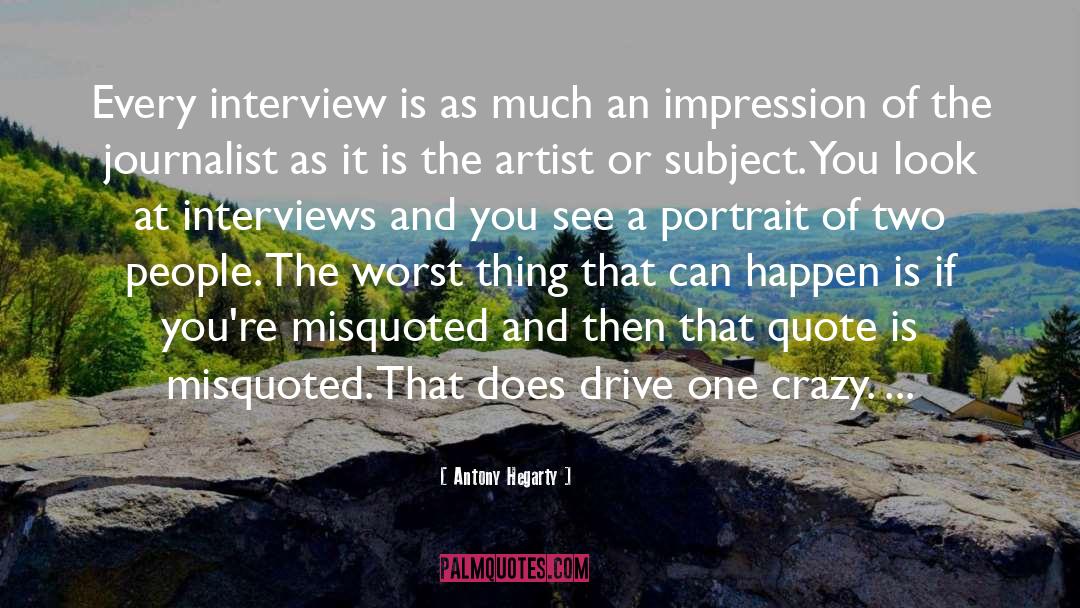 Antony Hegarty Quotes: Every interview is as much