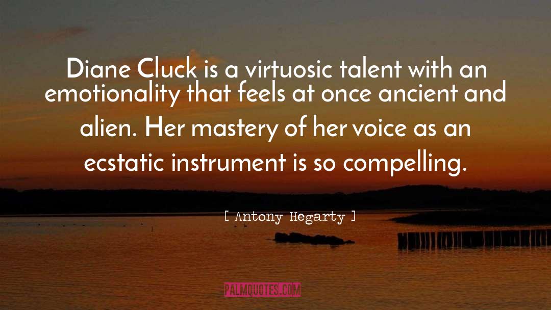 Antony Hegarty Quotes: Diane Cluck is a virtuosic