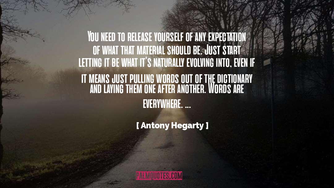 Antony Hegarty Quotes: You need to release yourself