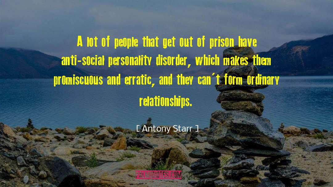 Antony Starr Quotes: A lot of people that