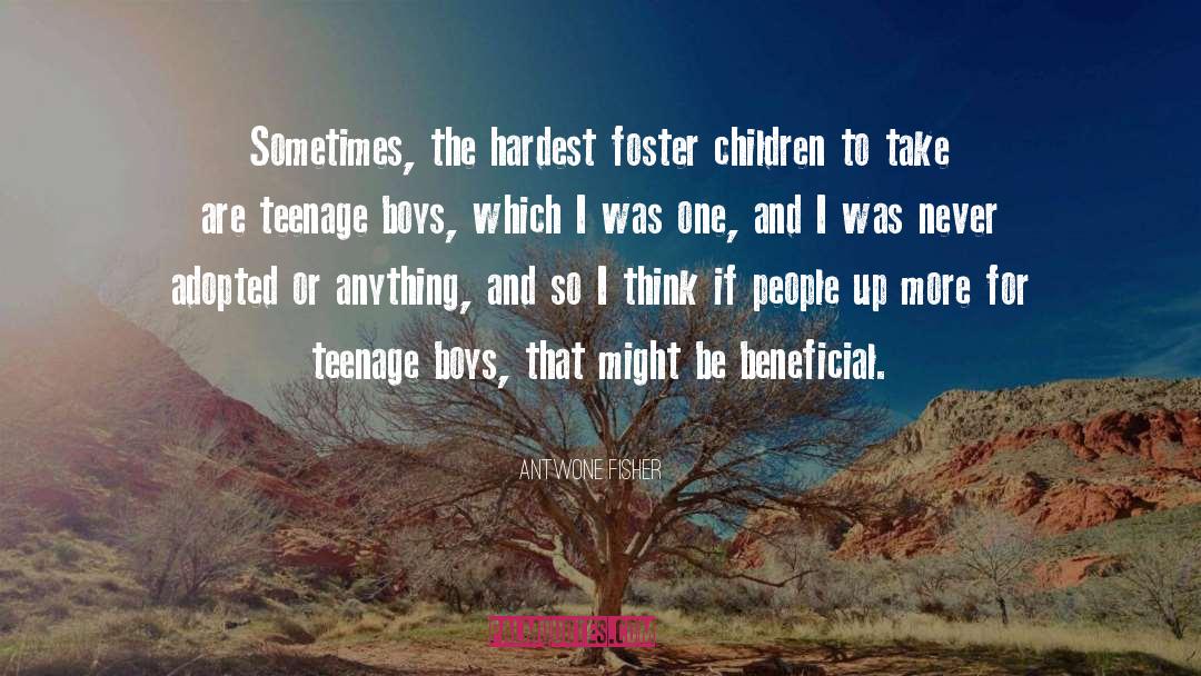 Antwone Fisher Quotes: Sometimes, the hardest foster children