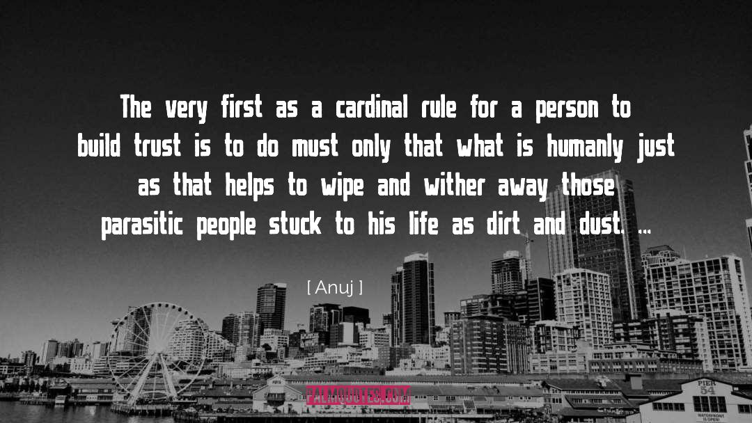 Anuj Quotes: The very first as a