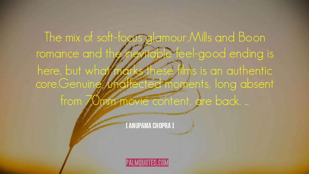 Anupama Chopra Quotes: The mix of soft-focus glamour,Mills