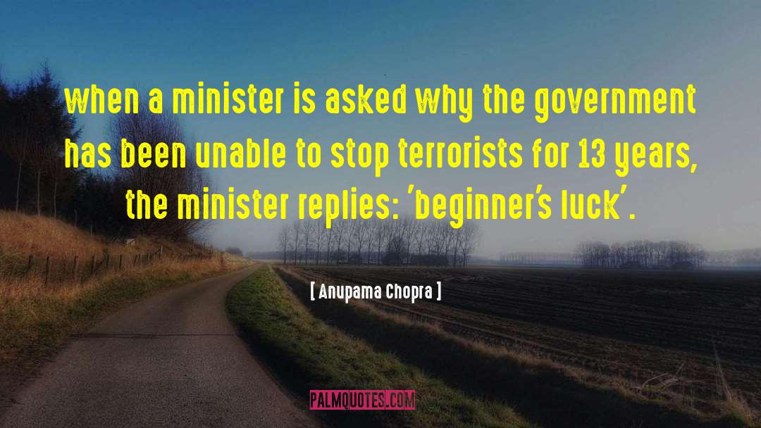 Anupama Chopra Quotes: when a minister is asked