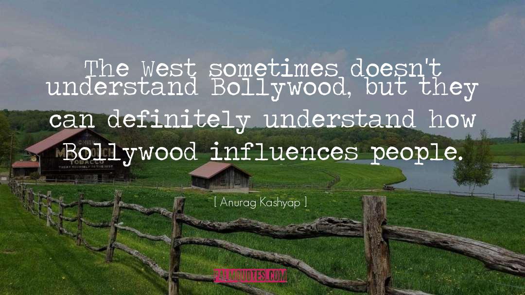 Anurag Kashyap Quotes: The West sometimes doesn't understand