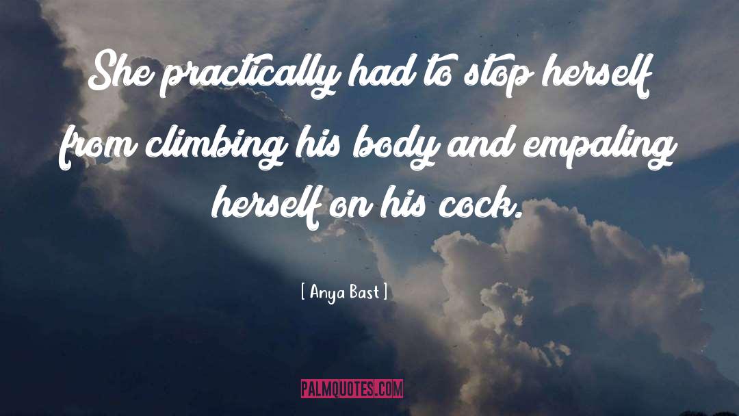 Anya Bast Quotes: She practically had to stop