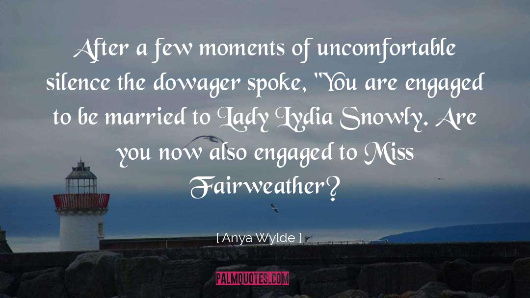 Anya Wylde Quotes: After a few moments of