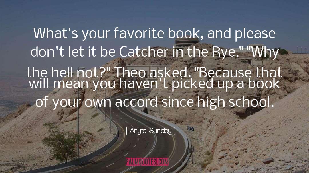 Anyta Sunday Quotes: What's your favorite book, and
