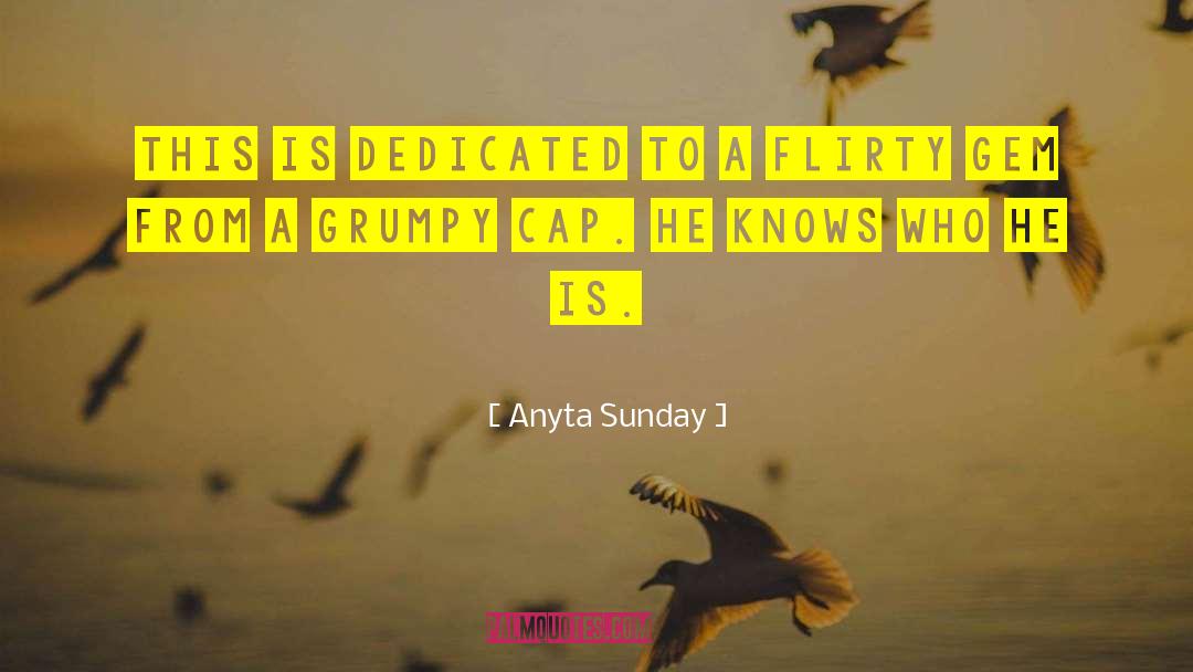 Anyta Sunday Quotes: This is dedicated to a