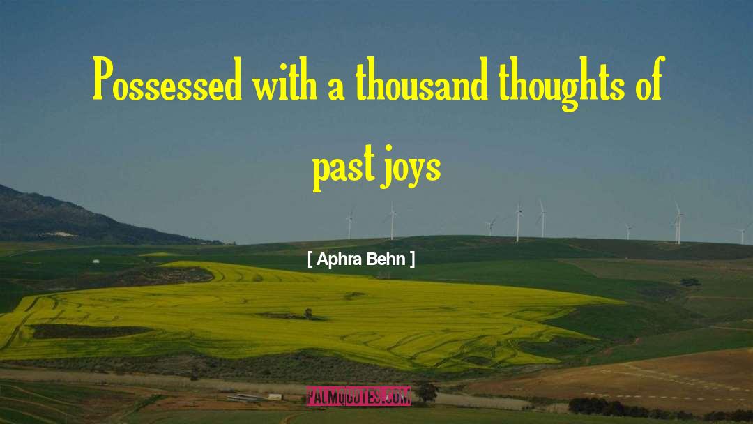 Aphra Behn Quotes: Possessed with a thousand thoughts