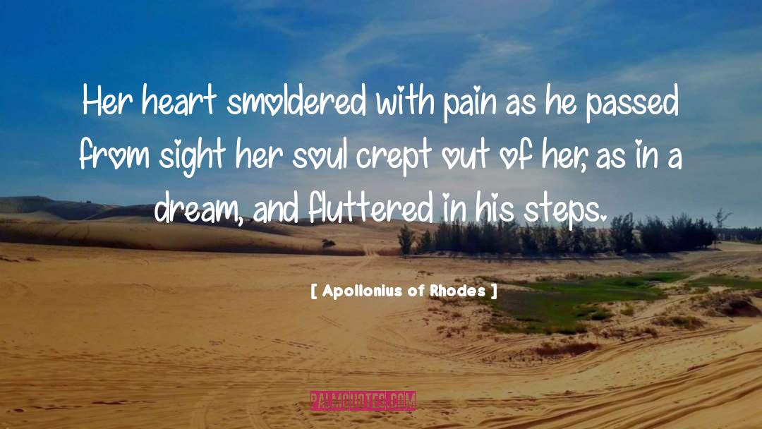 Apollonius Of Rhodes Quotes: Her heart smoldered with pain