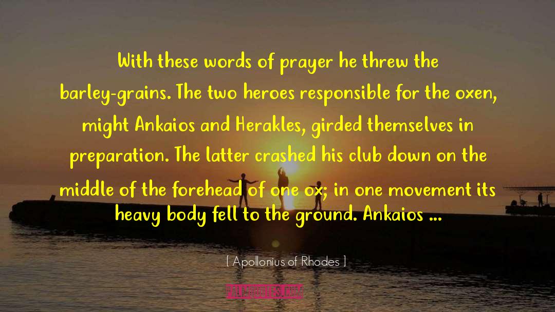 Apollonius Of Rhodes Quotes: With these words of prayer