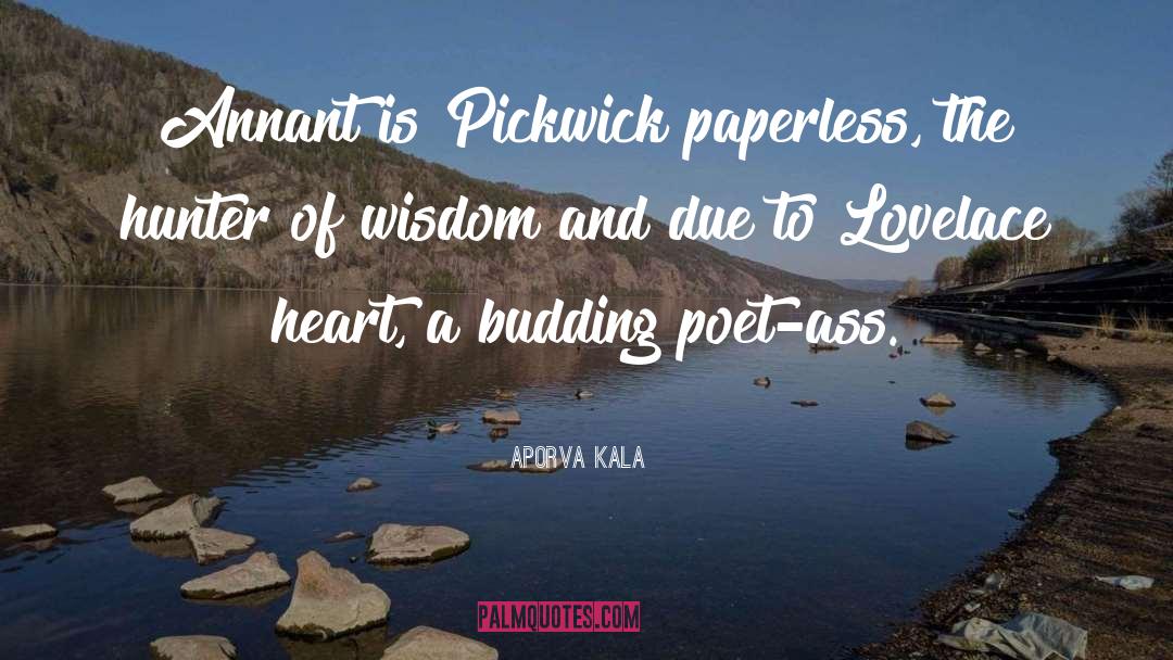 Aporva Kala Quotes: Annant is Pickwick paperless, the
