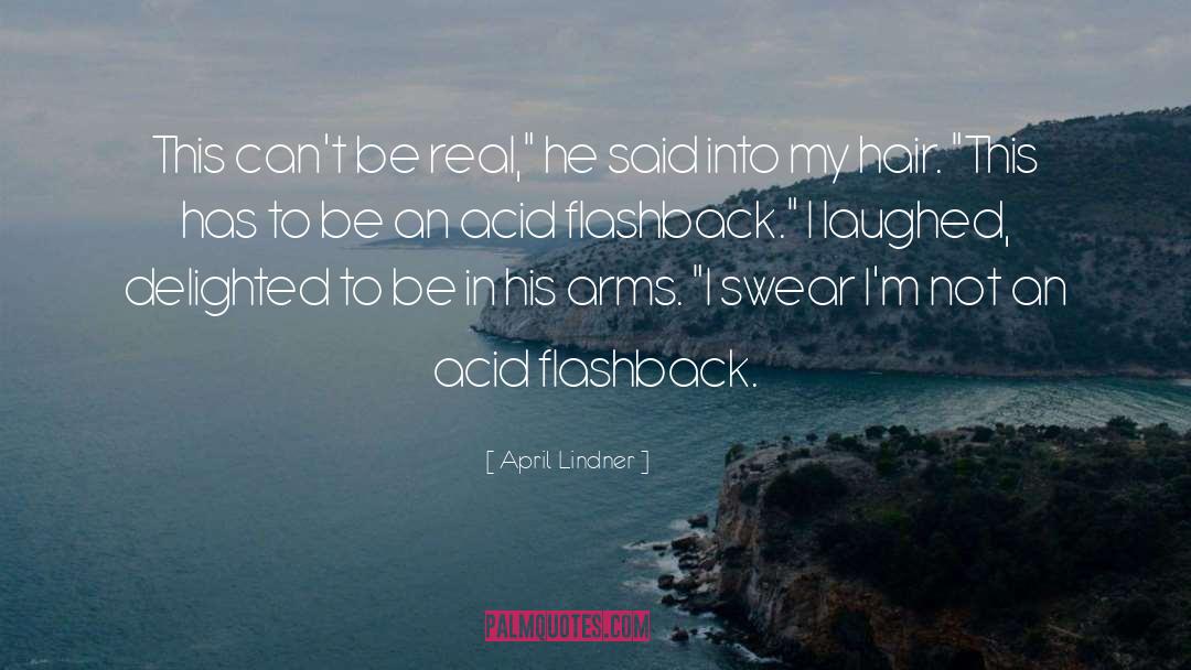 April Lindner Quotes: This can't be real,