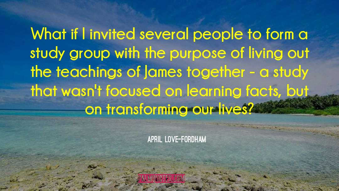 April Love-Fordham Quotes: What if I invited several