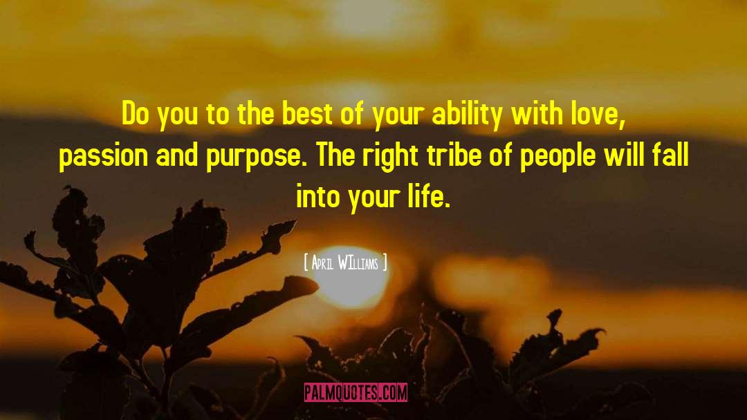 April WIlliams Quotes: Do you to the best