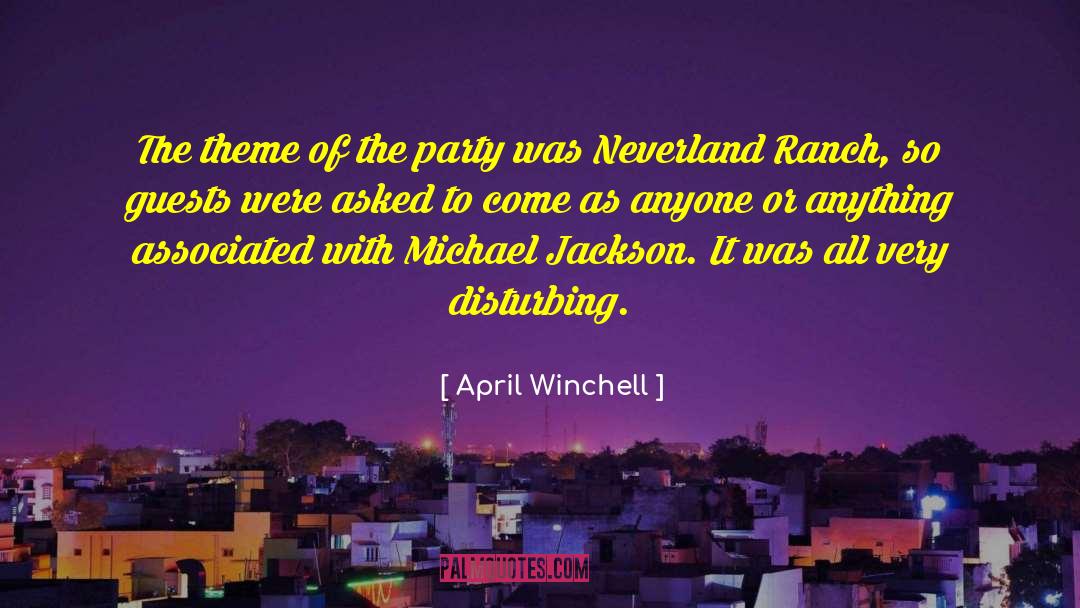 April Winchell Quotes: The theme of the party