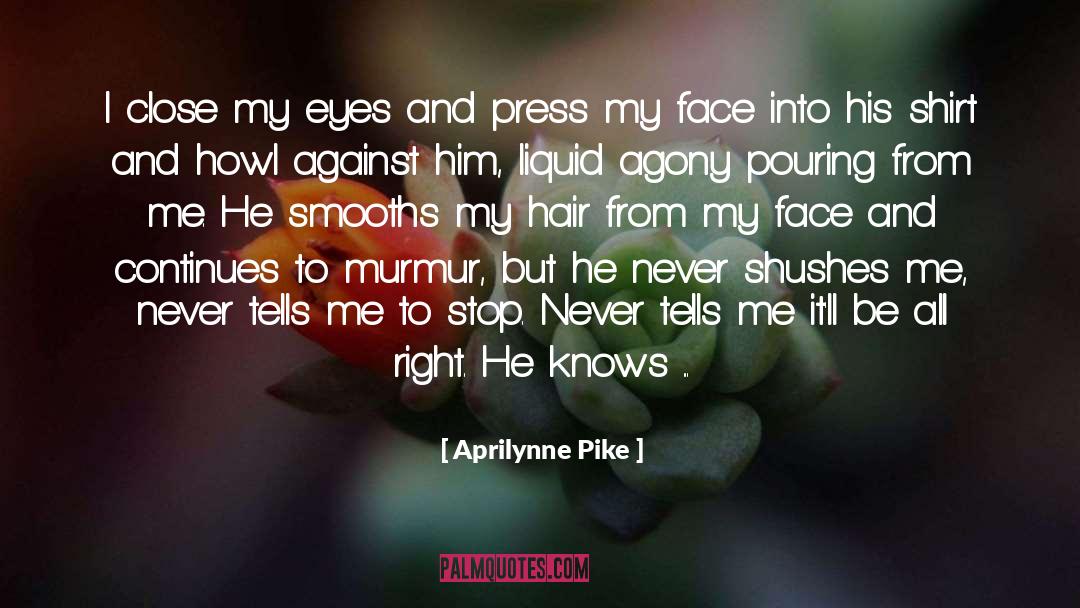 Aprilynne Pike Quotes: I close my eyes and