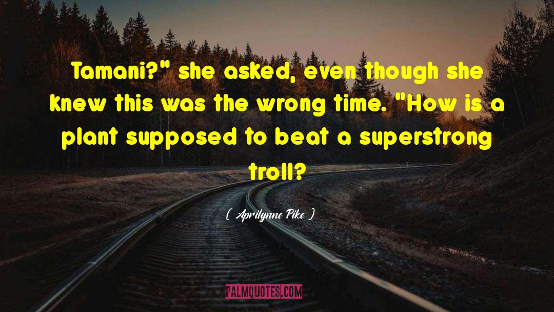 Aprilynne Pike Quotes: Tamani?