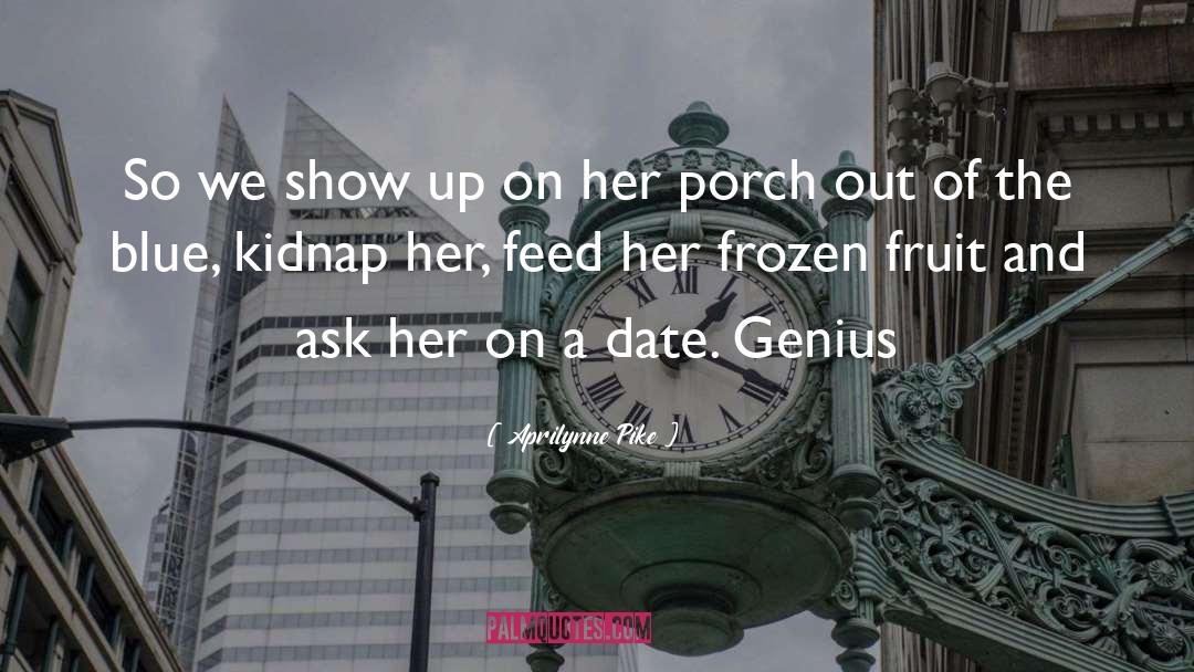 Aprilynne Pike Quotes: So we show up on