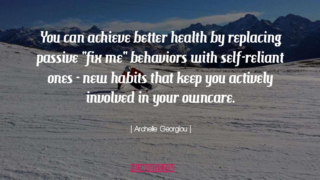 Archelle Georgiou Quotes: You can achieve better health