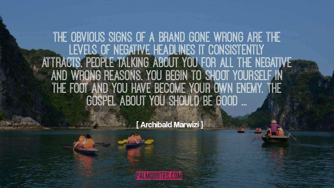 Archibald Marwizi Quotes: The obvious signs of a