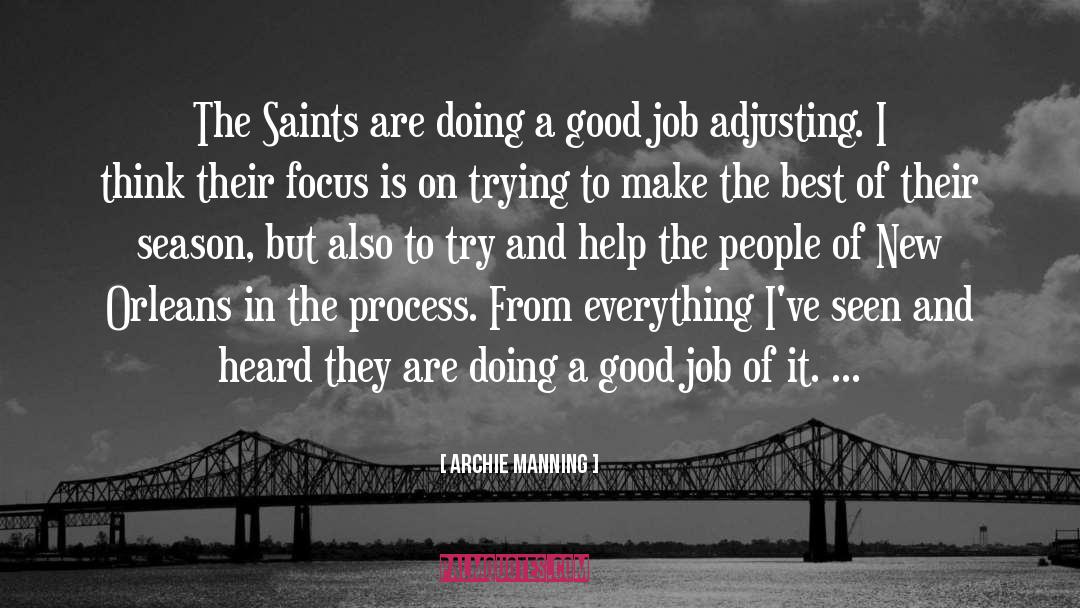 Archie Manning Quotes: The Saints are doing a