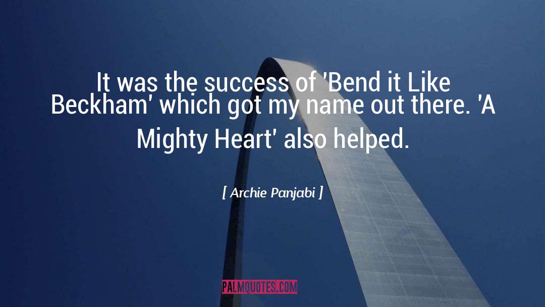 Archie Panjabi Quotes: It was the success of