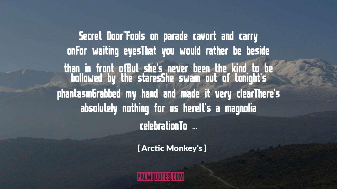 Arctic Monkeys Quotes: Secret Door