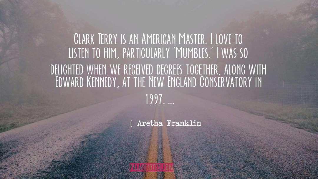 Aretha Franklin Quotes: Clark Terry is an American