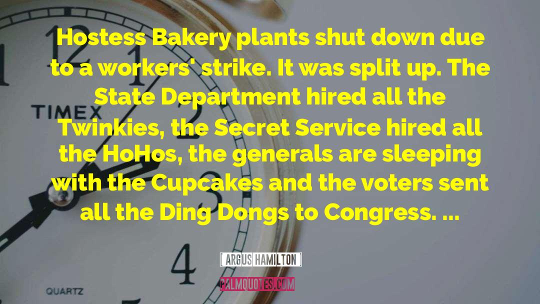 Argus Hamilton Quotes: Hostess Bakery plants shut down