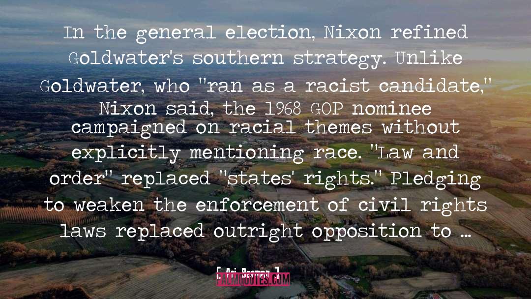 Ari Berman Quotes: In the general election, Nixon