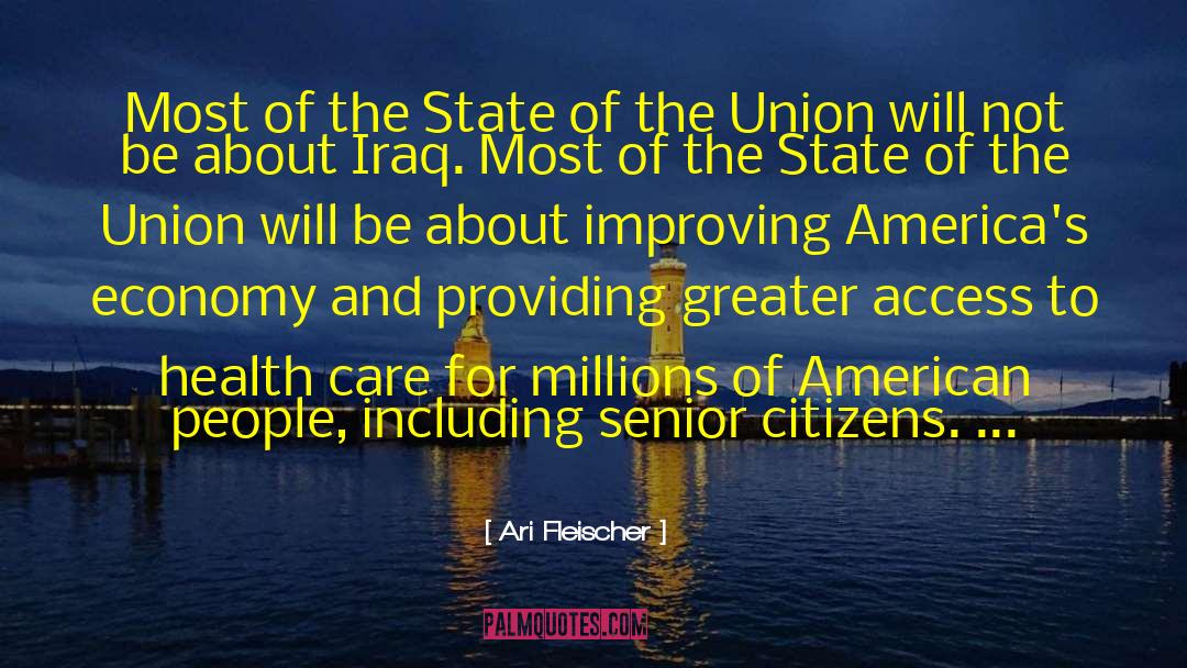 Ari Fleischer Quotes: Most of the State of