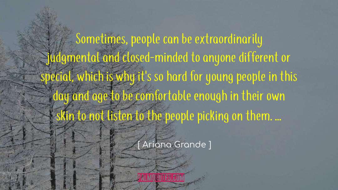 Ariana Grande Quotes: Sometimes, people can be extraordinarily