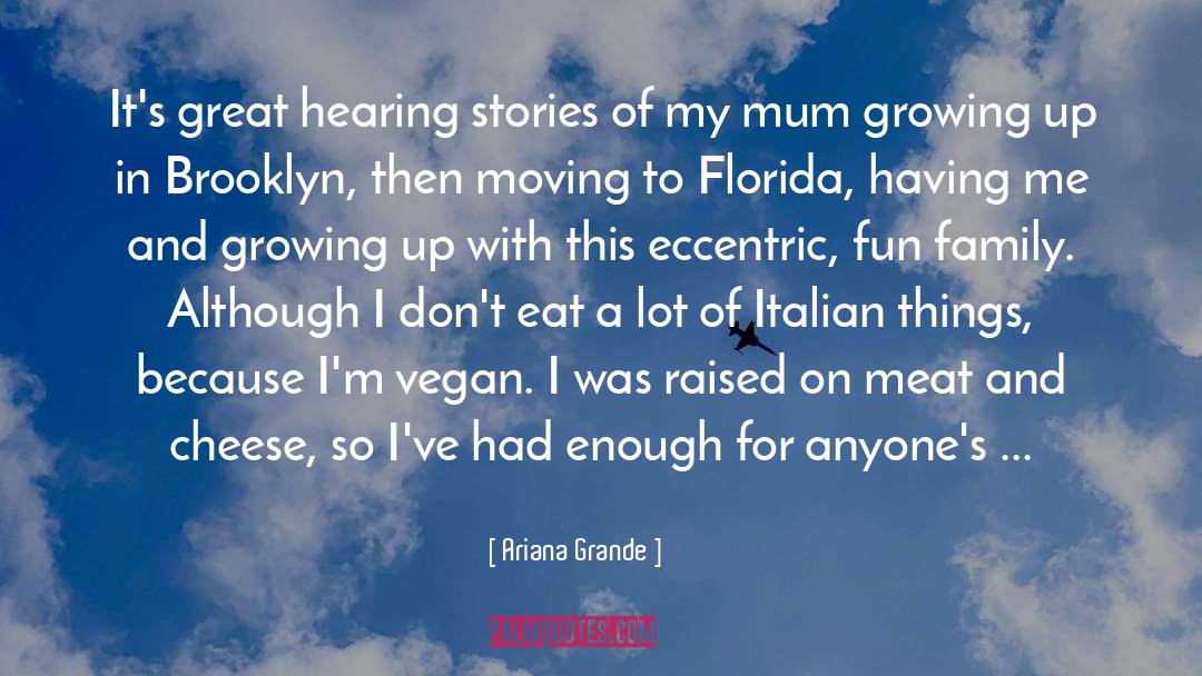 Ariana Grande Quotes: It's great hearing stories of