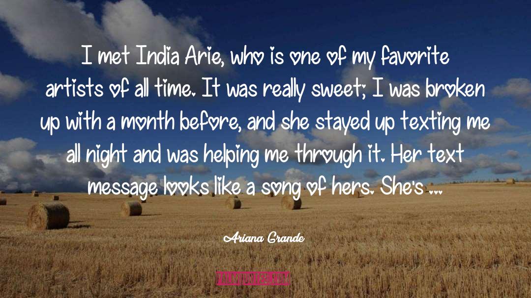 Ariana Grande Quotes: I met India Arie, who