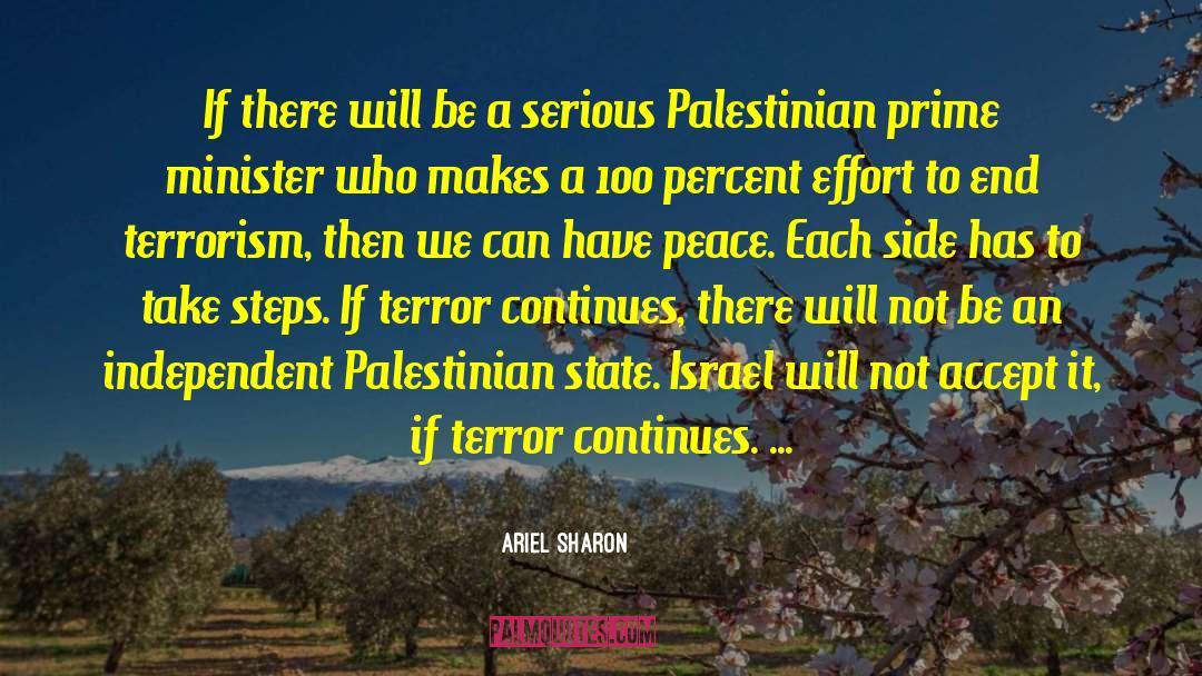 Ariel Sharon Quotes: If there will be a