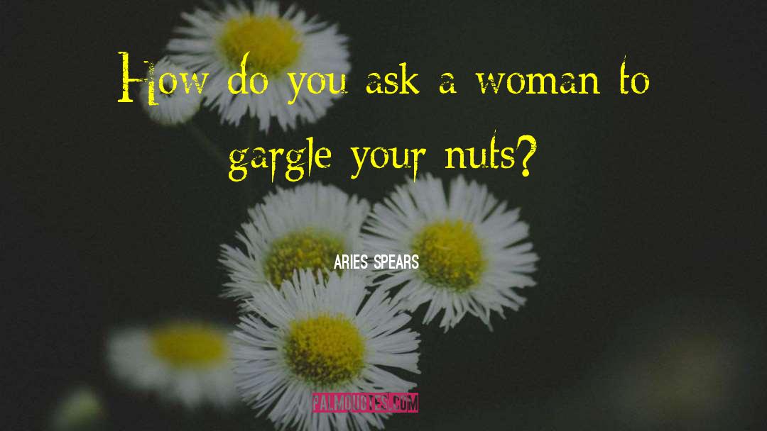 Aries Spears Quotes: How do you ask a