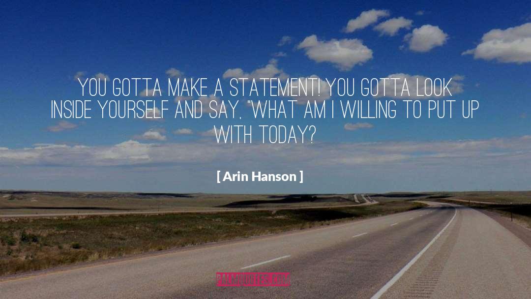 Arin Hanson Quotes: You gotta make a statement!