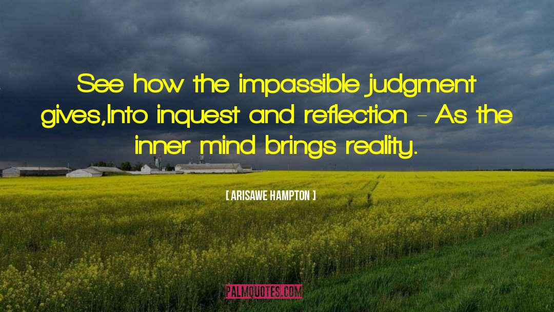 Arisawe Hampton Quotes: See how the impassible judgment