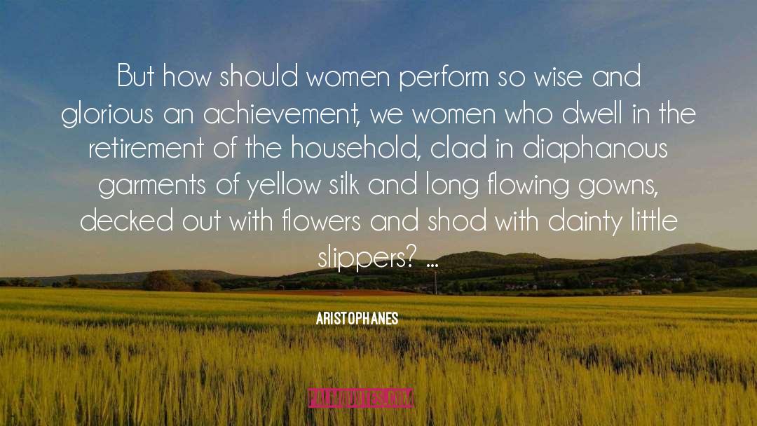Aristophanes Quotes: But how should women perform