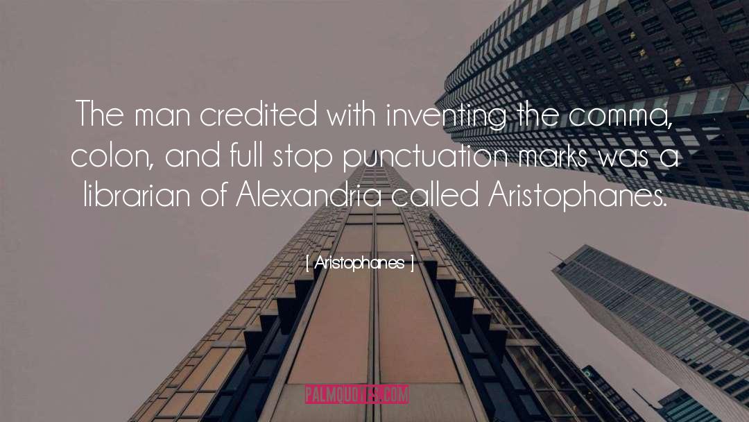 Aristophanes Quotes: The man credited with inventing