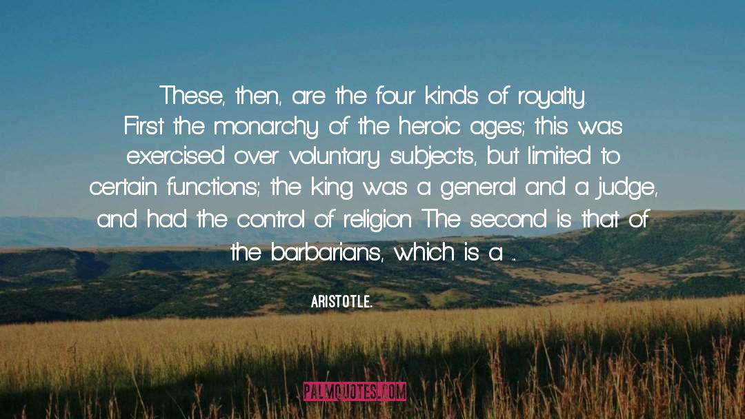 Aristotle. Quotes: These, then, are the four