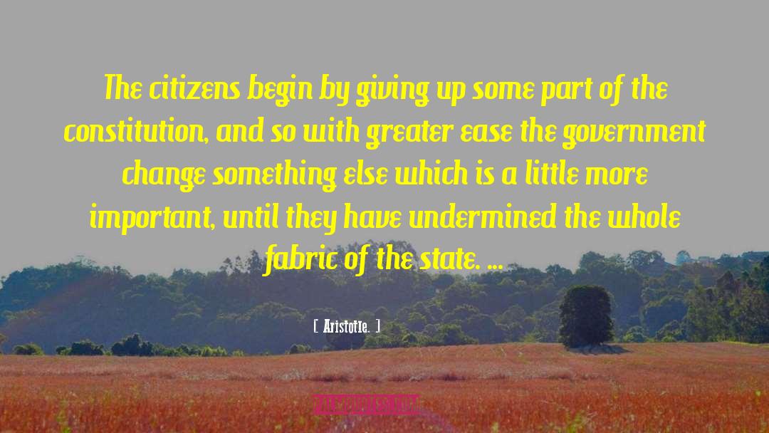 Aristotle. Quotes: The citizens begin by giving